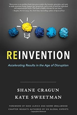 Seller image for Reinvention: Accelerating Results in the Age of Disruption for sale by Reliant Bookstore