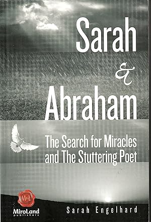 Sarah & Abraham The Search of Miracles and the Stuttering Poet