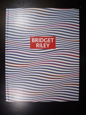 Bridget Riley. Bilder und Zeichnungen 1959-2005