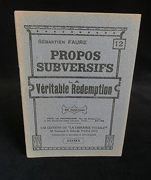 Seller image for PROPOS SUBVERSIFS : LA VRITABLE RDEMPTION . for sale by Librairie Franck LAUNAI