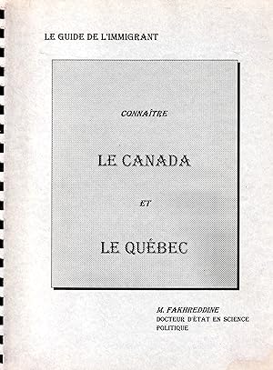 Connaître le Canada et le Québec Guide de l'immigrant