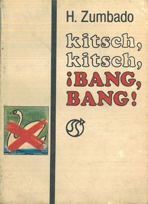Imagen del vendedor de KITSCH, KITSCH, BANG, BANG! a la venta por Librera Anticuaria Galgo
