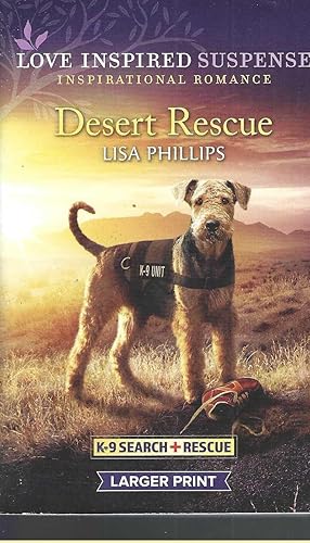 Desert Rescue (K9 Search + Rescue) Love Inspired Suspense Large Print)