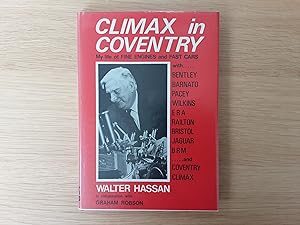 Climax in Coventry: My Life of Fine Engines and Fast Cars (Walter Hassan Signed Edition)