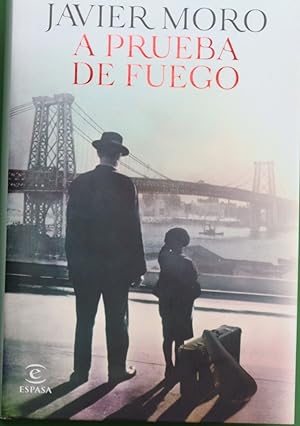 Imagen del vendedor de A prueba de fuego : la aventura americana de Rafael Guastavino a la venta por Librera Alonso Quijano