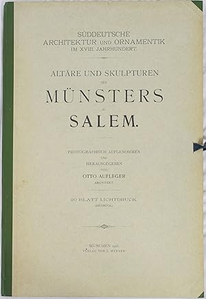 Image du vendeur pour Altre und Skulpturen des Mnsters zu Salem. Sddeutsche Architektur und Ornamentik im XVIII. Jahrhundert. 20 Blatt Lichtdruck. mis en vente par Antiquariat Schmidt & Gnther