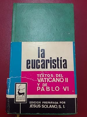 Bild des Verkufers fr La Eucarista. Textos del Vaticano II y de Pablo VI zum Verkauf von Librera Eleutheria