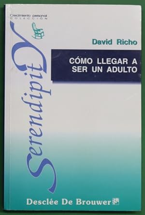 Imagen del vendedor de Cmo llegar a ser un adulto manual sobre la integracin psicolgica y espiritual a la venta por Librera Alonso Quijano