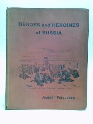 Seller image for Heroes and Heroines of Russia for sale by World of Rare Books