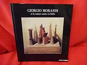 Image du vendeur pour Giorgio Morandi et la nature morte en Italie 1912-1962. mis en vente par alphabets