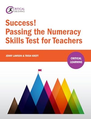 Image du vendeur pour Success! : Passing the Numeracy Skills Test for Teachers mis en vente par GreatBookPrices