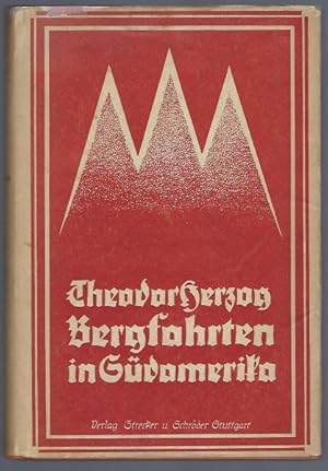 Bergfahrten in Südamerika. Mit 12 Kupfertiefdrucken, 32 Tafeln auf Kunstdruckpapier, 3 Karten, 2 ...