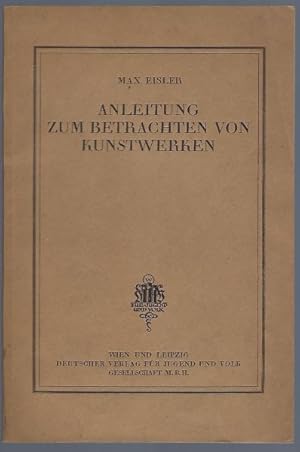 Image du vendeur pour Anleitung zum Betrachten von Kunstwerken mis en vente par Antiquariat Stange