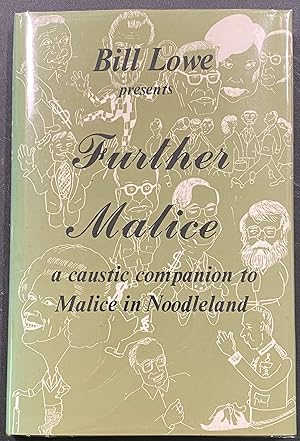 Imagen del vendedor de Further Malice a caustic companion to Malice in Noodleland a la venta por Before Your Quiet Eyes