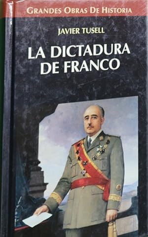 Imagen del vendedor de La dictadura de Franco a la venta por Librería Alonso Quijano