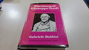 Seller image for The Story of Giuseppe Verdi: Oberto to Un Ballo in Maschera for sale by BoundlessBookstore
