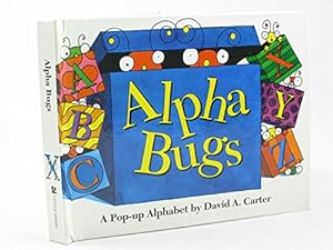 Bild des Verkufers fr Alpha Bugs: A Pop Up Alphabet Book zum Verkauf von -OnTimeBooks-