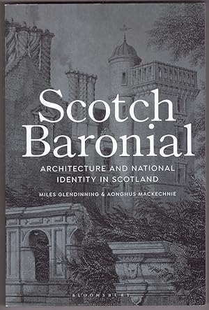 Seller image for Scotch Baronial - Architecture and national Identity in Scotland for sale by HAUNTED BOOKSHOP P.B.F.A.