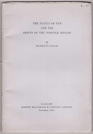 Imagen del vendedor de The Status Of Fen And The Origin Of The Norfolk Broads a la venta por HAUNTED BOOKSHOP P.B.F.A.