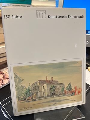 Bild des Verkufers fr 150 Jahre Kunstverein Darmstadt. zum Verkauf von Antiquariat Hecht