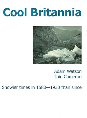 Cool Britannia; Snowier times in 1580 - 1930 than since.