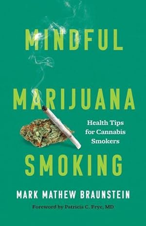 Seller image for Mindful Marijuana Smoking: Health Tips for Cannabis Smokers for sale by Redux Books