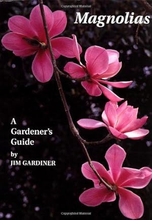 Seller image for Magnolias: A Gardener's Guide for sale by WeBuyBooks