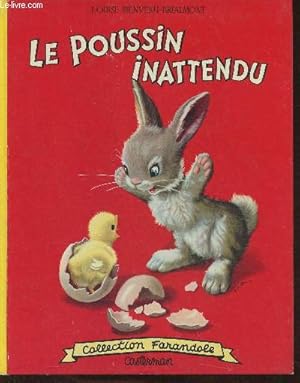 Imagen del vendedor de Le poussin inattendu (Collection "Farandole") a la venta por Le-Livre