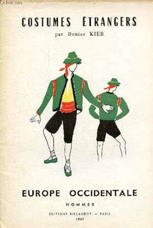 Imagen del vendedor de Costumes trangers - Europe Occidentale hommes. a la venta por Le-Livre