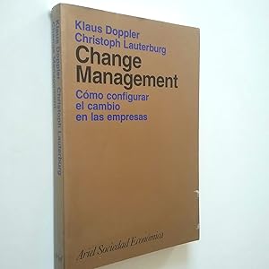 Immagine del venditore per Change Management. Cmo configurar el cambio en las empresas venduto da MAUTALOS LIBRERA