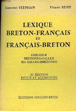 Image du vendeur pour Lexique breton-franais et franais-breton - Geriadur brezoneg-galleg ha galleg-brezoneg - 20e dition revue et augmente. mis en vente par Le-Livre