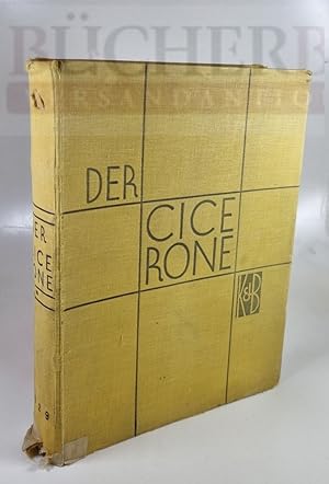Image du vendeur pour Der Cicerone Halbmonatsschrift fr Knstler / Kunstfreunde und Sammler mis en vente par Bcherberg Antiquariat