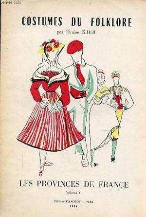 Imagen del vendedor de Costumes du folklore - Les provinces de France - Volume 1 + Volume 2. a la venta por Le-Livre