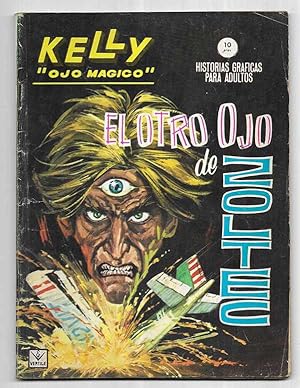 Otro Ojo de Zoltec, El. Kelly Ojo Magico nº 8 Grapa Vertice 1965