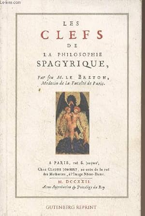 Image du vendeur pour Les clefs de la philosophie spagyrique - prcd de La vie est-elle un magntisme ? Paris 1713 mis en vente par Le-Livre