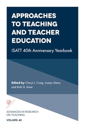 Imagen del vendedor de Approaches to Teaching and Teacher Education : Isatt 40th Anniversary Yearbook a la venta por GreatBookPricesUK