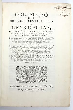 Bild des Verkufers fr Colleco dos Breves Pontificios e Leys Regias, que forao expedidos, e publicadas desde o anno de 1741, sobre a liberdade das pessoas, bens e commercio dos Indios do Brasil [.]. zum Verkauf von Antiquariat INLIBRIS Gilhofer Nfg. GmbH