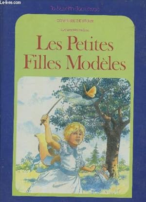 Bild des Verkufers fr Les petites filles modeles - sept episodes tires de les petites filles modeles zum Verkauf von Le-Livre