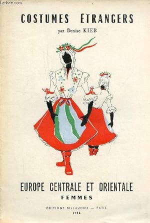 Imagen del vendedor de Costumes trangers - Europe centrale et orientale - femmes. a la venta por Le-Livre