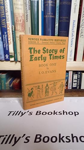 Newnes Narrative Histories Series II: The Story Of Early Times: Book One