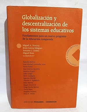 Immagine del venditore per Globalizacin y Descentralizacin de los Sistemas Educativos venduto da Libros de Ultramar Alicante