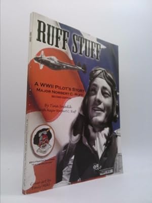 Seller image for Ruff Stuff: A WWII Pilot's Story, Major Norbert C. Ruff for sale by ThriftBooksVintage