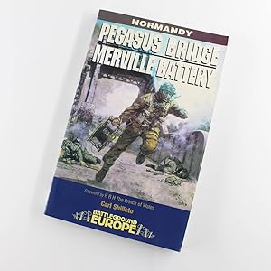 Immagine del venditore per Normandy: Pegasus Bridge and Merville Battery (Battleground Europe) book by Carl Shilleto venduto da West Cove UK