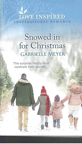 Snowed in for Christmas (Love Inspired; Inspirational Romance, 4)