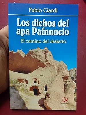 Image du vendeur pour Los dichos del apa Pafnuncio. El camino del desierto mis en vente par Librera Eleutheria