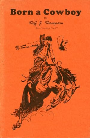 Seller image for BORN A COWBOY. for sale by BUCKINGHAM BOOKS, ABAA, ILAB, IOBA