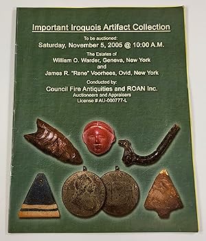 Important Iroquois Artifact Collection. To Be Auctioned November 5, 2005. Estates of William O. W...