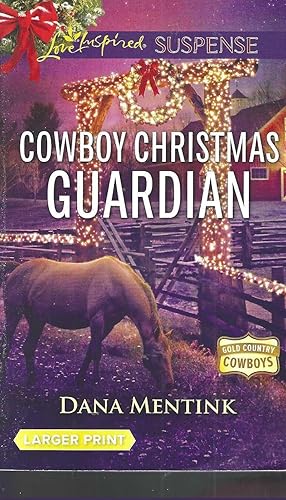 Cowboy Christmas Guardian (Gold Country Cowboys, 1)