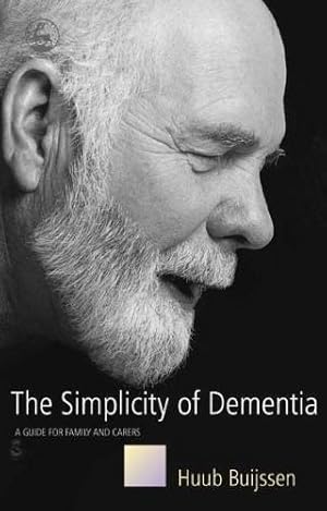 Image du vendeur pour The Simplicity of Dementia: A Guide for Family and Carers mis en vente par WeBuyBooks