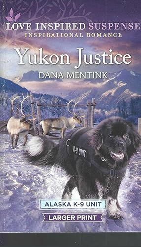 Seller image for Yukon Justice (Alaska K-9 Unit, 7) for sale by Vada's Book Store